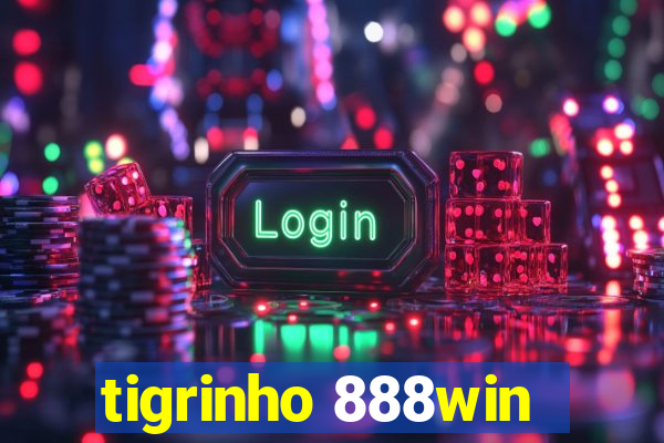 tigrinho 888win